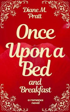 Once Upon a Bed and Breakfast (eBook, ePUB) - Pratt, Diane M.