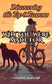 Discovering the Top 8 Reasons Why You Were Made For (eBook, ePUB) Discovering the Top 8 Reasons Why You Were Made For (eBook, ePUB)