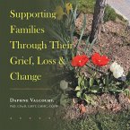 Supporting Families Through Their Grief, Loss & Change (eBook, ePUB)