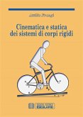 Cinematica e Statica dei sistemi di corpi rigidi (eBook, ePUB) Cinematica e Statica dei sistemi di corpi rigidi (eBook, ePUB)
