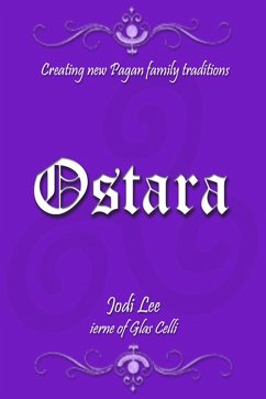 Cover Ostara - Creating New Pagan Family Traditions (eBook, ePUB)