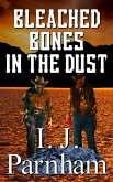 Bleached Bones in the Dust (eBook, ePUB) Bleached Bones in the Dust (eBook, ePUB)