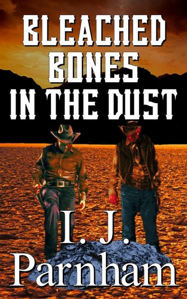 Bleached Bones in the Dust (eBook, ePUB)