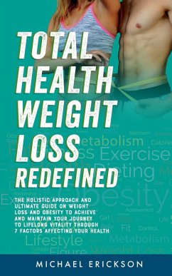 Total Health Weight Loss Redefined (eBook, ePUB) Cover Total Health Weight Loss Redefined (eBook, ePUB)
