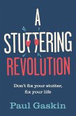 A Stuttering Revolution (eBook, ePUB) A Stuttering Revolution (eBook, ePUB)