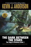 The Dark Between the Stars (The Saga of Seven Suns, #9) (eBook, ePUB) The Dark Between the Stars (The Saga of Seven Suns, #9) (eBook, ePUB)