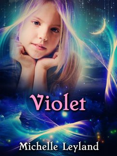 Violet (eBook, ePUB) - Leyland, Michelle