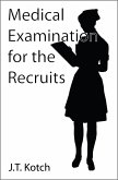 Medical Examination for the Recruits (Erotic Doctors and Nurses, #1) (eBook, ePUB)