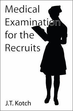 Cover Medical Examination for the Recruits (Erotic Doctors and Nurses, #1) (eBook, ePUB)