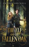 The Elf and the Fallen Oak (eBook, ePUB)