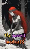 The queen's loneliness (eBook, ePUB)