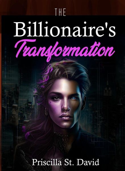 The Billionaire's Transformation (eBook, ePUB)