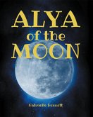 Alya of the Moon (eBook, ePUB)