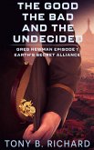 The Good, The Bad, and The Undecided (Earth's Secret Alliance) (eBook, ePUB)