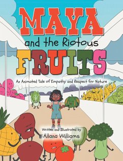 Maya and the Riotous Fruits (eBook, ePUB) - Williams, Allana