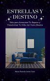 Estrellas y Destino: Guía para Armonizar Tu Espacio y Transformar Tu Vida con Vastu Shastra (eBook, ePUB) Estrellas y Destino: Guía para Armonizar Tu Espacio y Transformar Tu Vida con Vastu Shastra (eBook, ePUB)