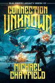 Connection Unknown (Builders Legacy, #1) (eBook, ePUB) Connection Unknown (Builders Legacy, #1) (eBook, ePUB)