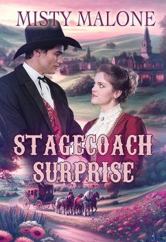 Stagecoach Surprise (Elm Springs Heroes, #1) (eBook, ePUB) - Malone, Misty