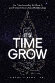 It's Time To Grow (eBook, ePUB)