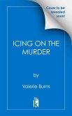Icing on the Murder (eBook, ePUB) Icing on the Murder (eBook, ePUB)