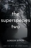 The Superspecies Two (The Superspecies Series, #2) (eBook, ePUB)