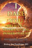 I DARE YOU TO BELIEVE (eBook, ePUB)