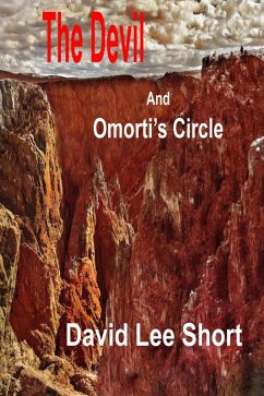The Devil and Omorti's Circle (eBook, ePUB) - Short, David Lee