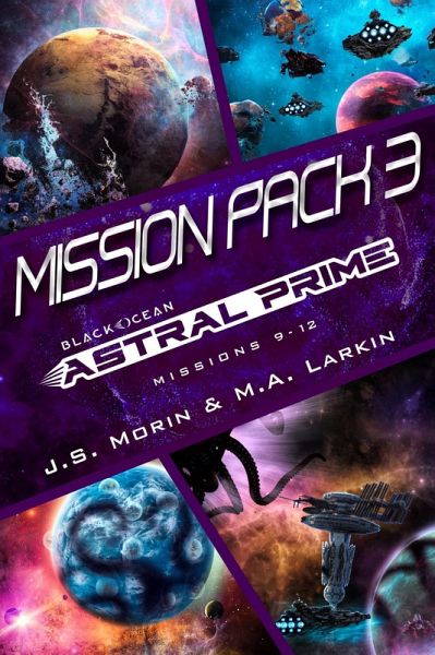 Astral Prime Mission Pack 3 (Black Ocean: Astral Prime) (eBook, ePUB) Astral Prime Mission Pack 3 (Black Ocean: Astral Prime) (eBook, ePUB)