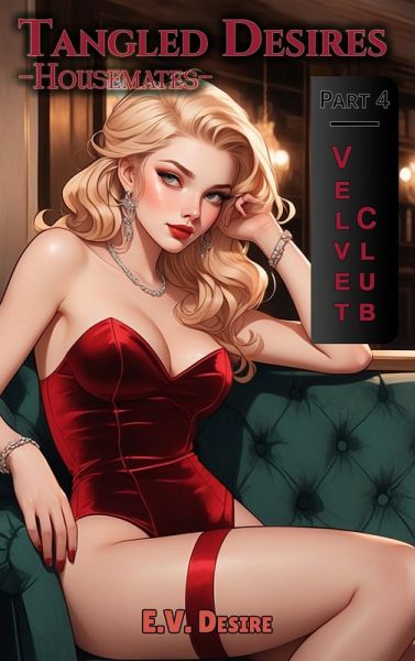 Tangled Desires - Housemates Part 4 (eBook, ePUB)