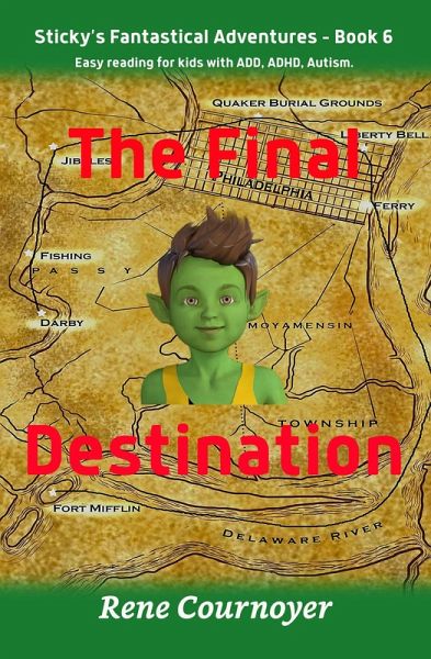 The Final Destination (Sticky's Adventures, #6) (eBook, ePUB)