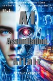 AI Assimilation Affair (A Thrilling Sci-Fi Adventure, #1) (eBook, ePUB) AI Assimilation Affair (A Thrilling Sci-Fi Adventure, #1) (eBook, ePUB)