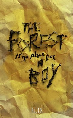 The Forest is no Place for a Boy (eBook, ePUB) - Block