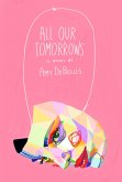 All Our Tomorrows (eBook, ePUB) All Our Tomorrows (eBook, ePUB)