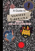 A Guide to Useless Sidekicks (eBook, ePUB) A Guide to Useless Sidekicks (eBook, ePUB)