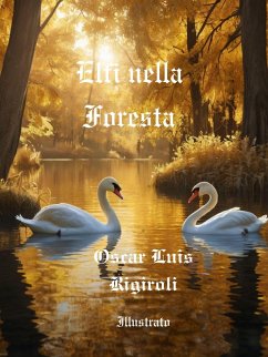 Elfi nella Foresta (eBook, ePUB) - Daurio11, Cedric; Rigiroli, Oscar Luis