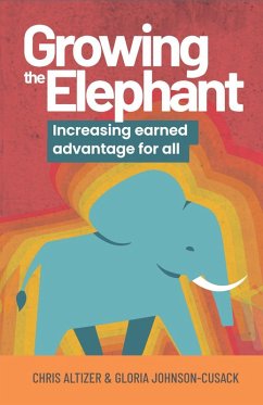 Growing the Elephant (eBook, ePUB) - Altizer, Chris; Johnson-Cusack, Gloria