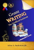 Grant Writing: The Unofficial Rulebook (eBook, ePUB) Grant Writing: The Unofficial Rulebook (eBook, ePUB)