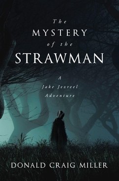 The Mystery of the Strawman (eBook, ePUB) - Miller, Donald Craig