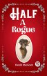 Half a Rogue (eBook, ePUB) - Bild 1