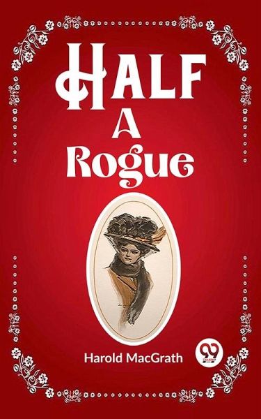 Half a Rogue (eBook, ePUB) Half a Rogue (eBook, ePUB)