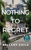 Nothing To Regret (Sazerac Series, #2) (eBook, ePUB) Nothing To Regret (Sazerac Series, #2) (eBook, ePUB)