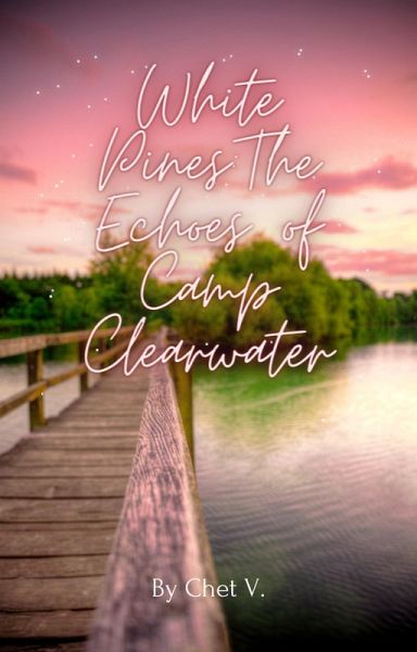 Whispering Pines: The Echoes of Camp Clearwater (eBook, ePUB)