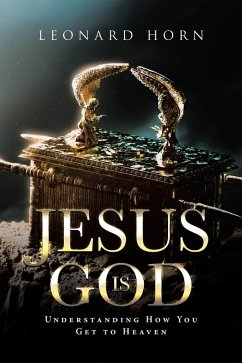 Jesus is God (eBook, ePUB) - Horn, Leonard