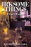 Irksome Things (eBook, ePUB) Irksome Things (eBook, ePUB)