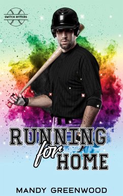 Running for Home (Switch Hitters, #1) (eBook, ePUB) - Greenwood, Mandy