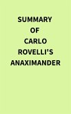 Summary of Carlo Rovelli's Anaximander (eBook, ePUB) Summary of Carlo Rovelli's Anaximander (eBook, ePUB)