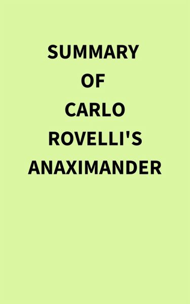Summary of Carlo Rovelli's Anaximander (eBook, ePUB)