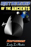 Refugees (Mothership of the Ancients, #2) (eBook, ePUB) Refugees (Mothership of the Ancients, #2) (eBook, ePUB)