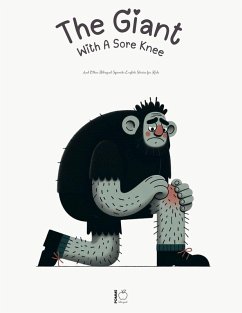 Cover The Giant With A Sore Knee And Other Bilingual Spanish-English Stories for Kids (eBook, ePUB)