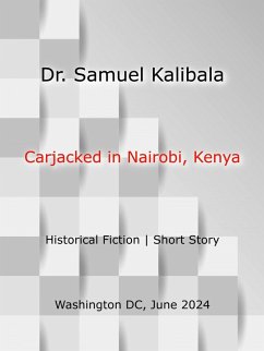Cover Carjacked in Nairobi, Kenya (eBook, ePUB)